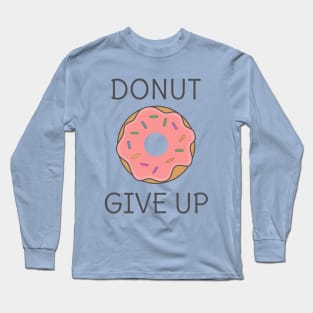 Funny Donut- pun life Long Sleeve T-Shirt